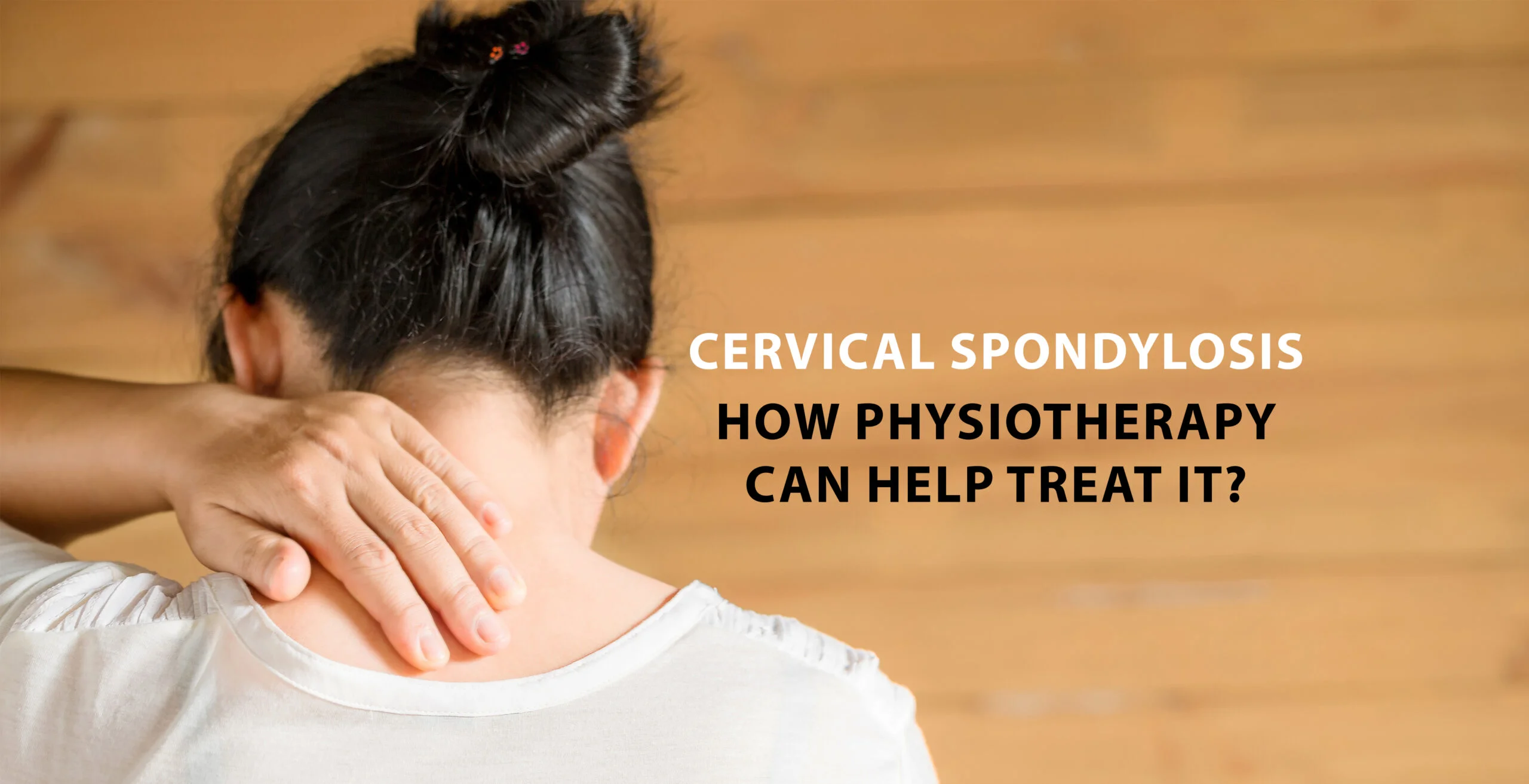 https://www.miracleshealth.com/assets/blog/assets/uploads/blog/Cervical Spondylosis - How Physiotherapy can help treat it