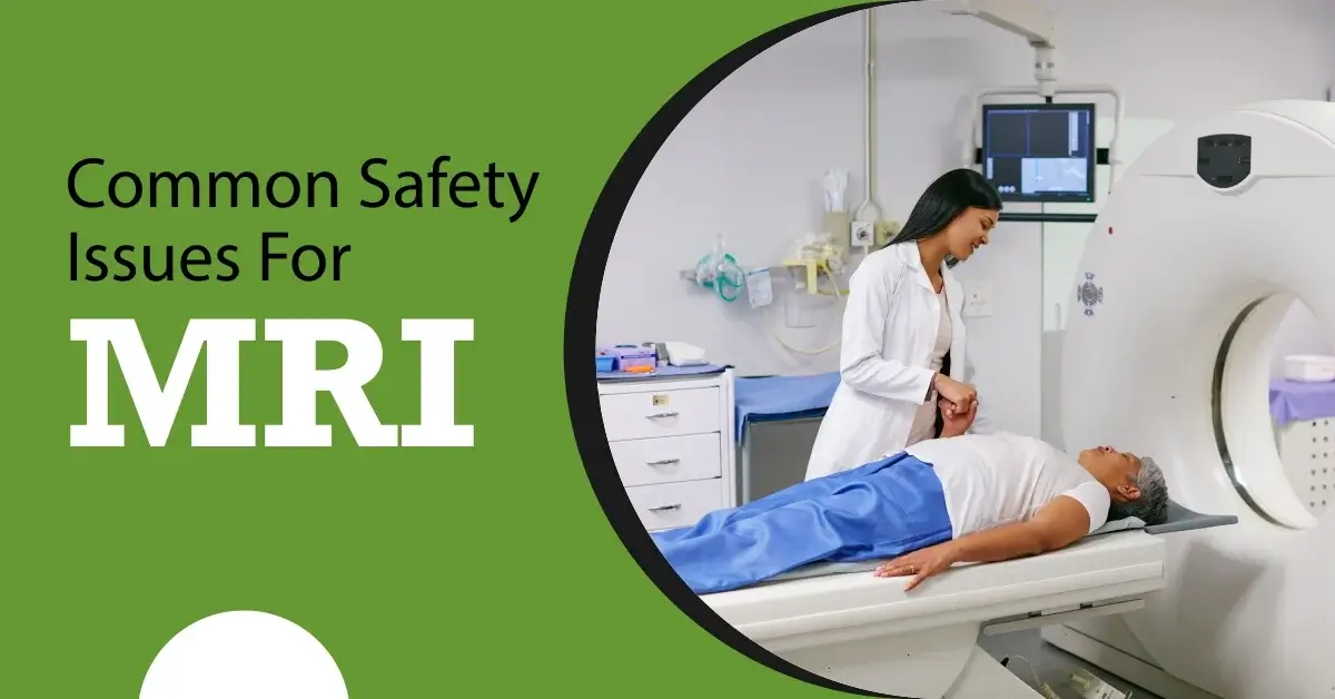 Some common safety issues related to MRI scan