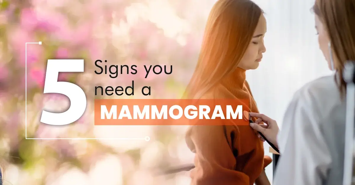 5 signs you need a mammogram
