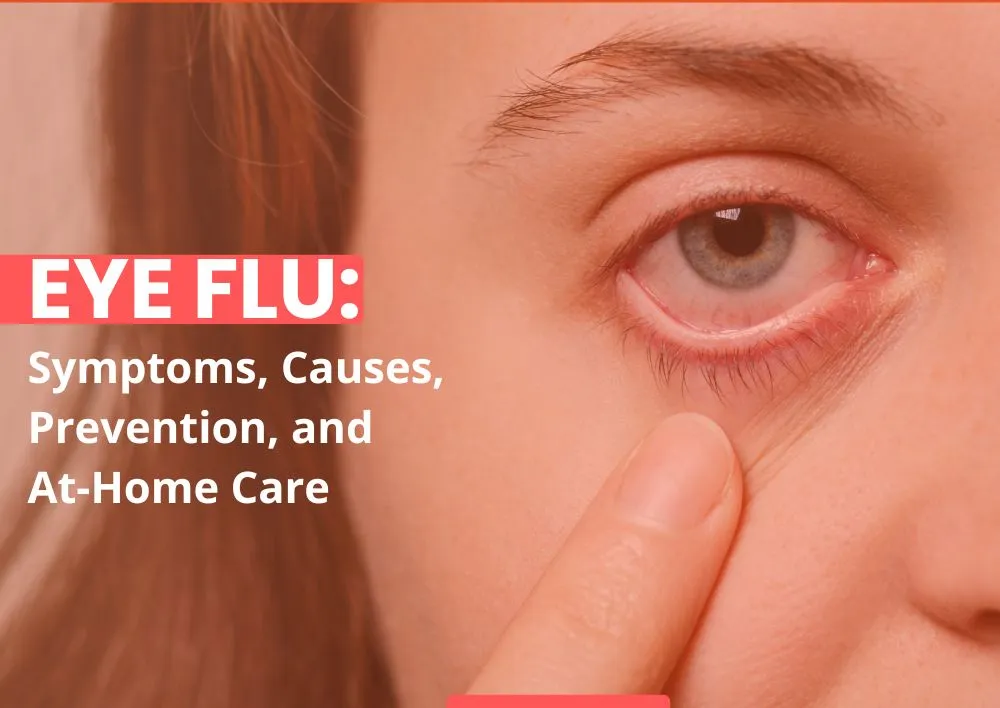 https://www.miracleshealth.com/assets/blog/assets/uploads/blog/Eye Flu Symptoms Causes Prevention and At-Home Care