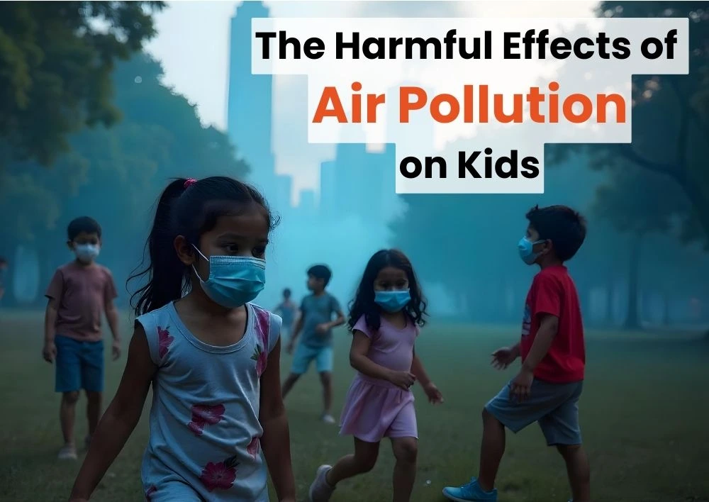 The Harmful Effects of Air Pollution on Kids