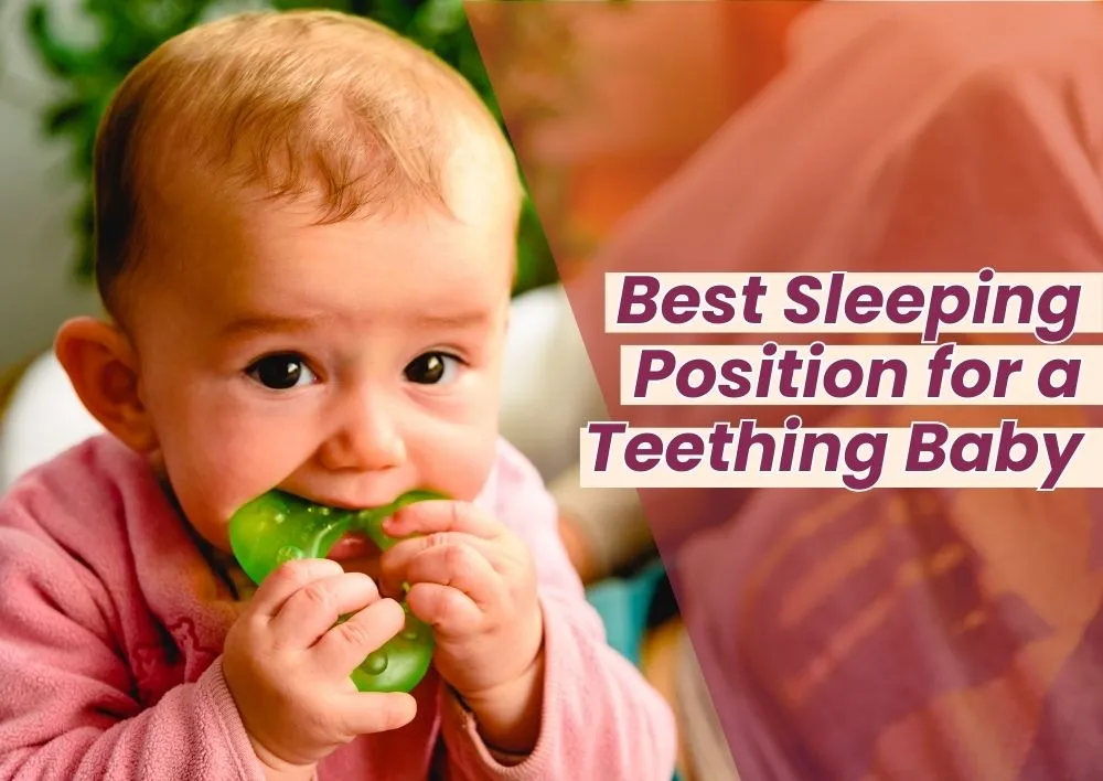 Best Sleeping Position for a Teething Baby